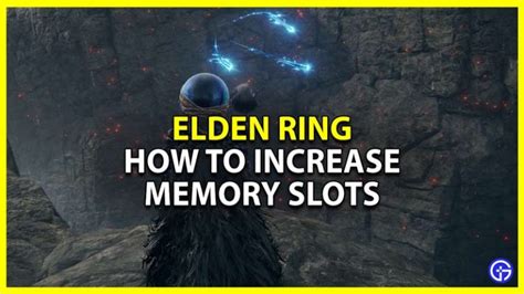 how to increase memory slots elden ring|Elden Ring: How to Increase Memory Slots .